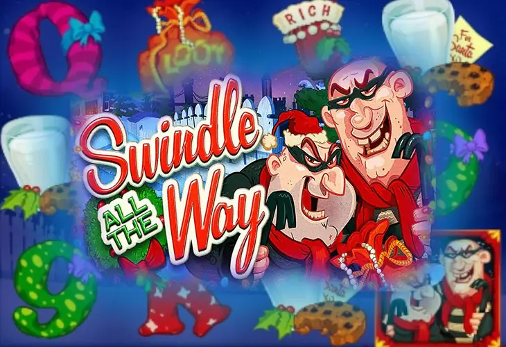 Swindle All The Way
